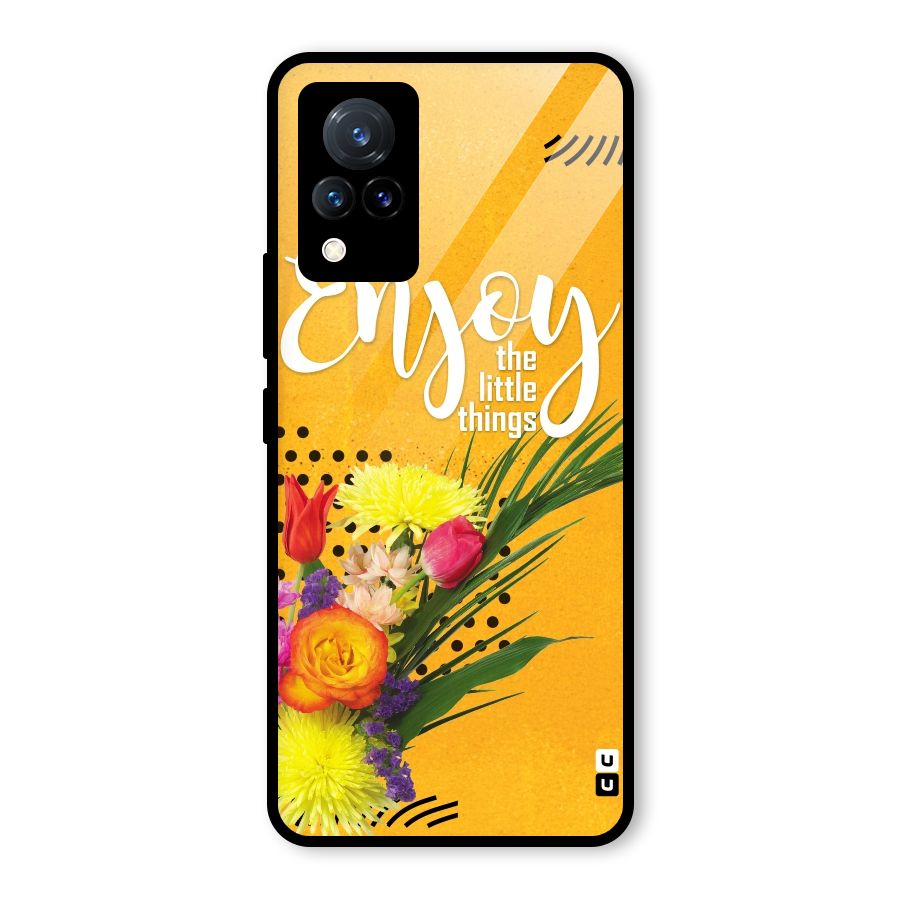 Always Enjoy Little Things Glass Back Case for Vivo V21 5G