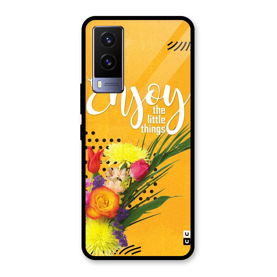 Always Enjoy Little Things Glass Back Case for Vivo V21e 5G