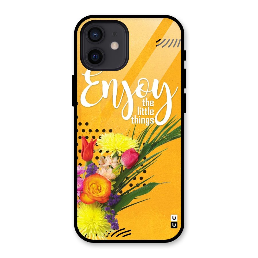 Always Enjoy Little Things Glass Back Case for iPhone 12