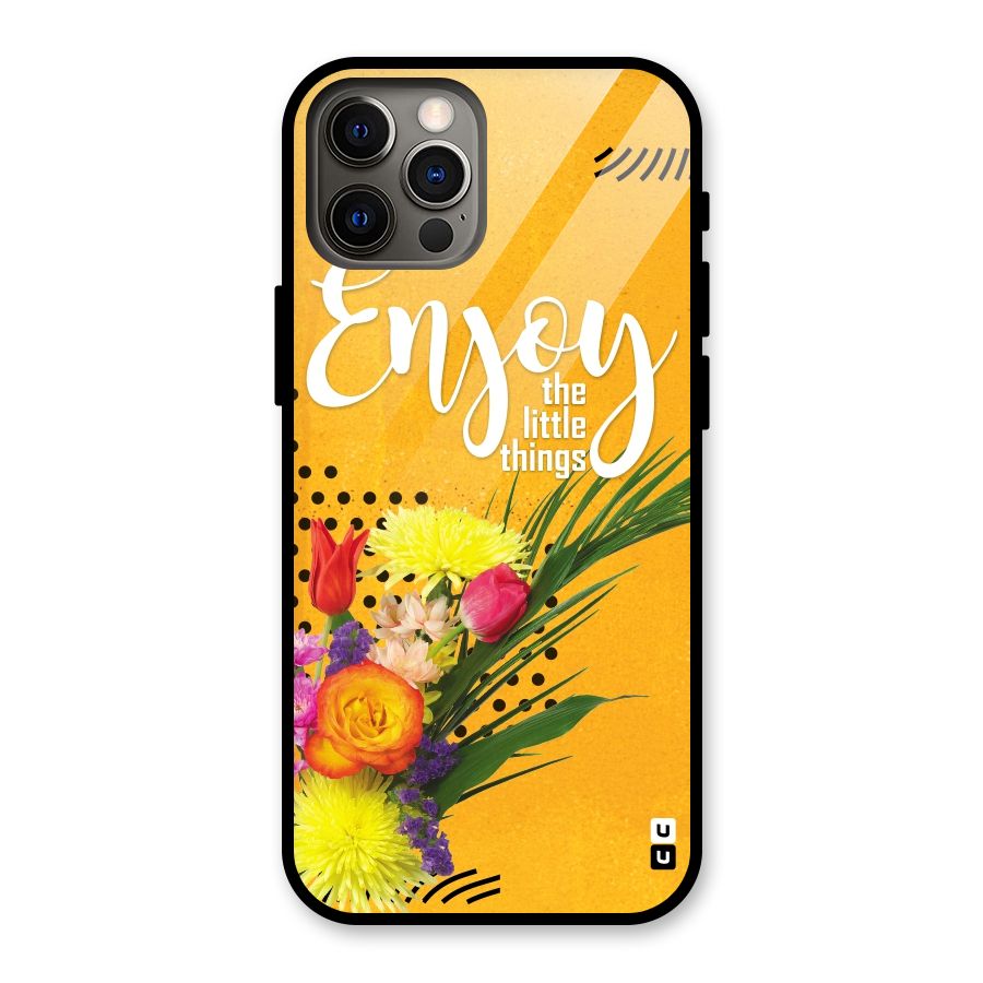 Always Enjoy Little Things Glass Back Case for iPhone 12 Pro