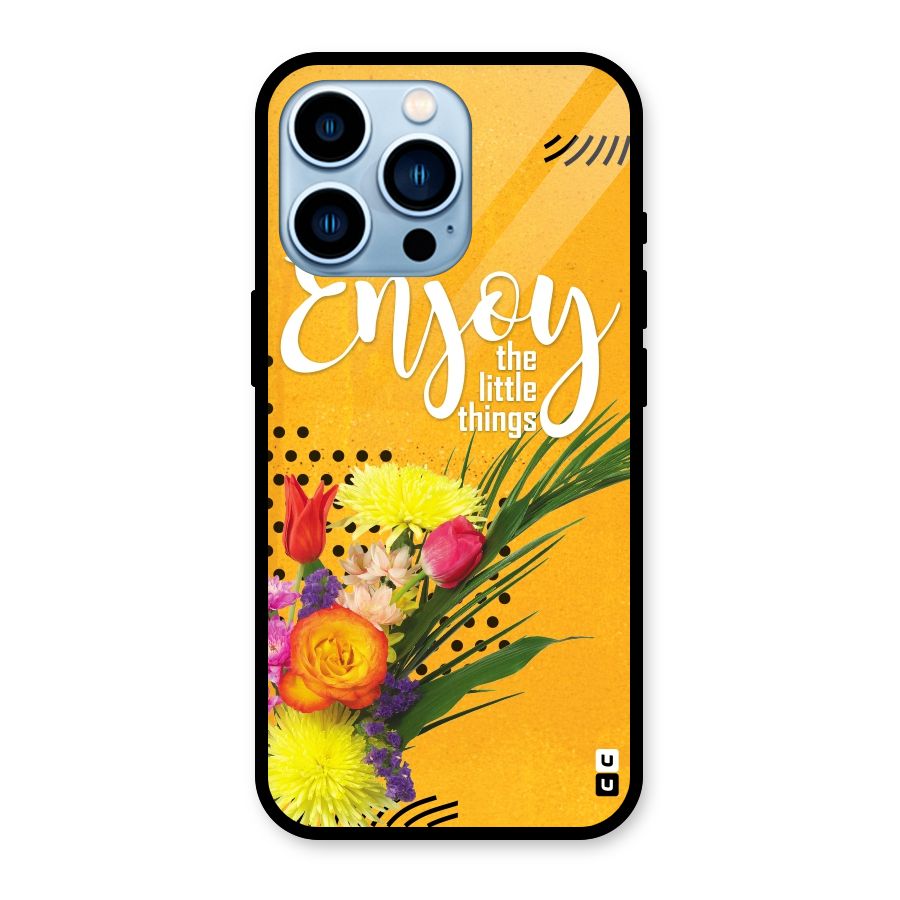Always Enjoy Little Things Glass Back Case for iPhone 13 Pro