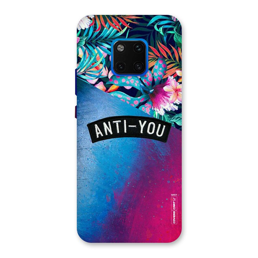 Anti You Back Case for Huawei Mate 20 Pro