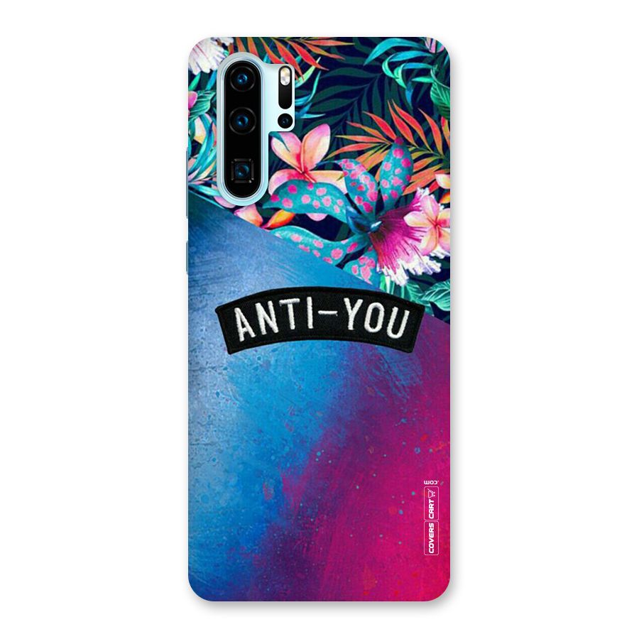 Anti You Back Case for Huawei P30 Pro