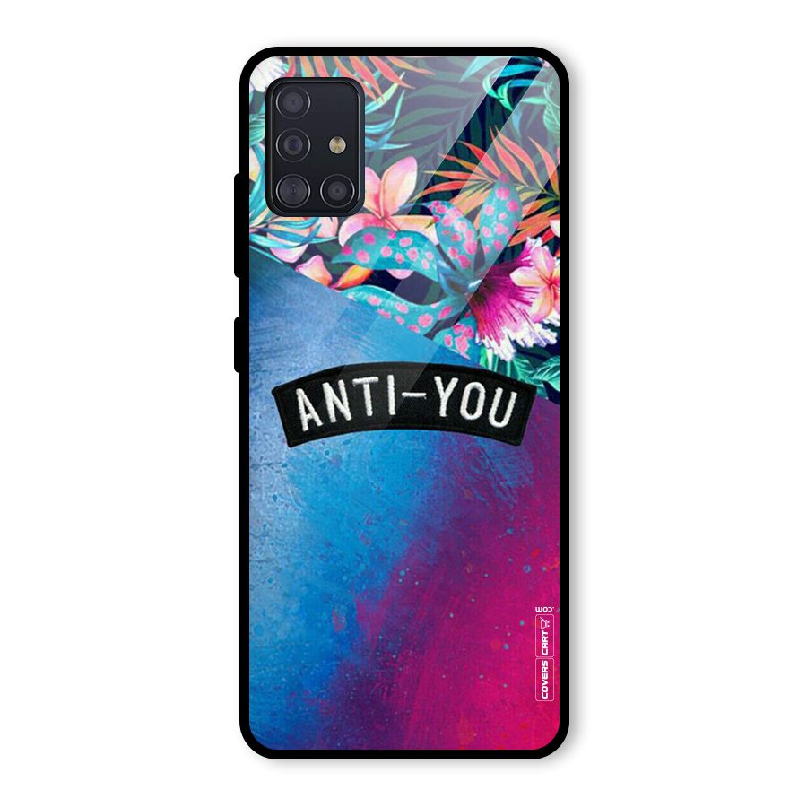 Anti You Glass Back Case for Galaxy A51