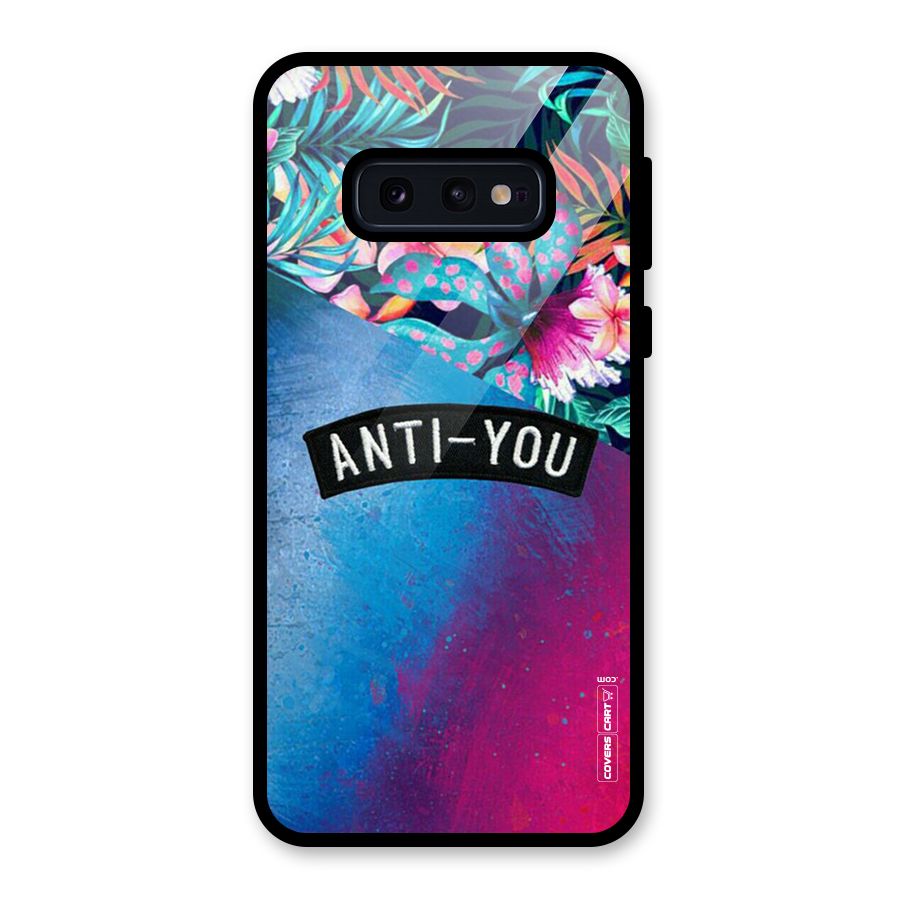 Anti You Glass Back Case for Galaxy S10e