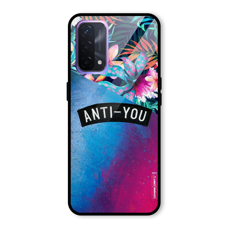 Anti You Glass Back Case for Oppo A74 5G