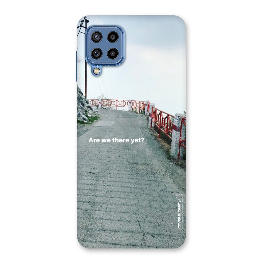 Are We There Yet Back Case for Galaxy M32
