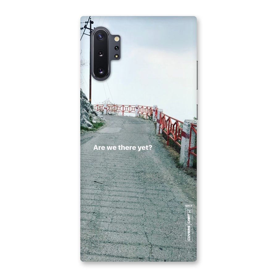 Are We There Yet Back Case for Galaxy Note 10 Plus