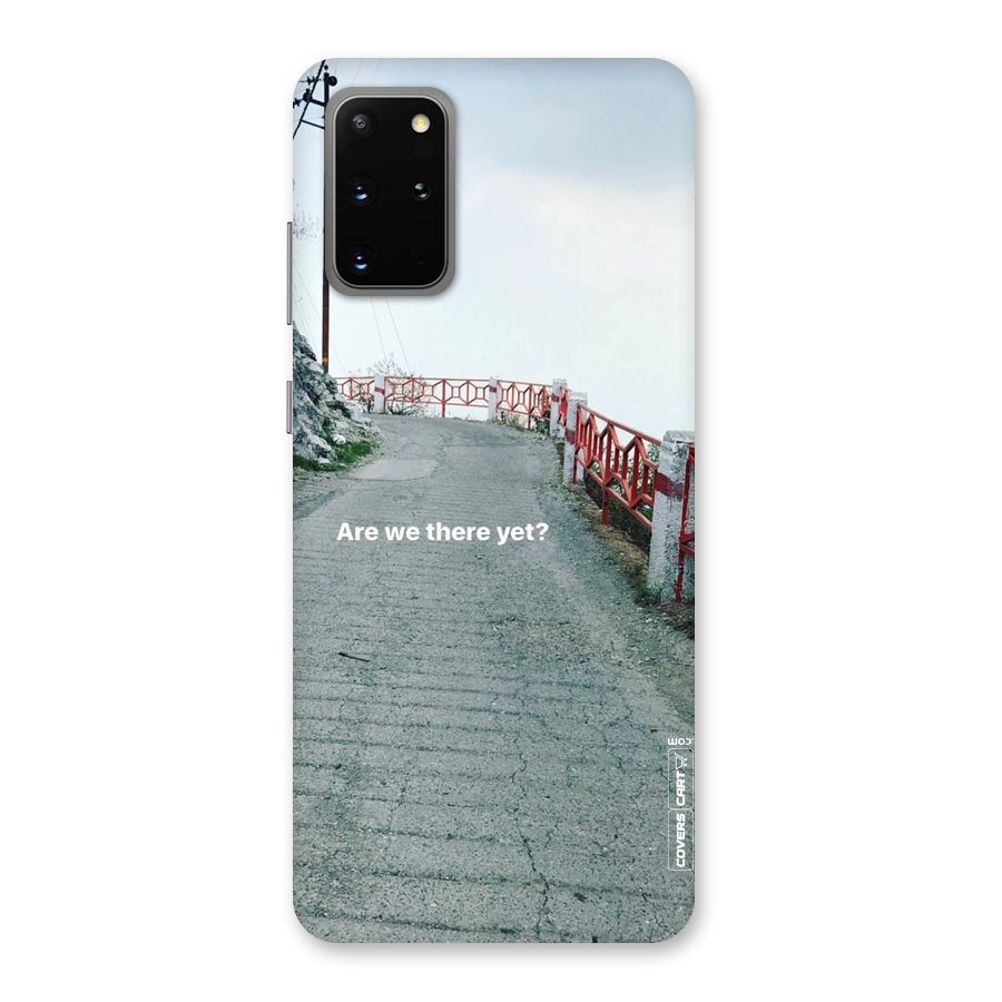 Are We There Yet Back Case for Galaxy S20 Plus