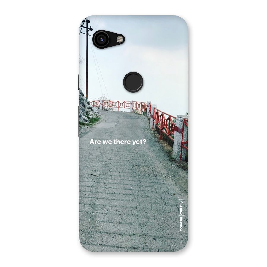 Are We There Yet Back Case for Google Pixel 3a