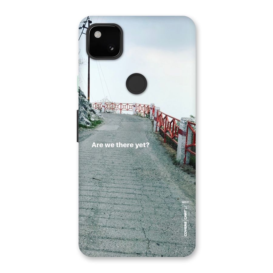 Are We There Yet Back Case for Google Pixel 4a