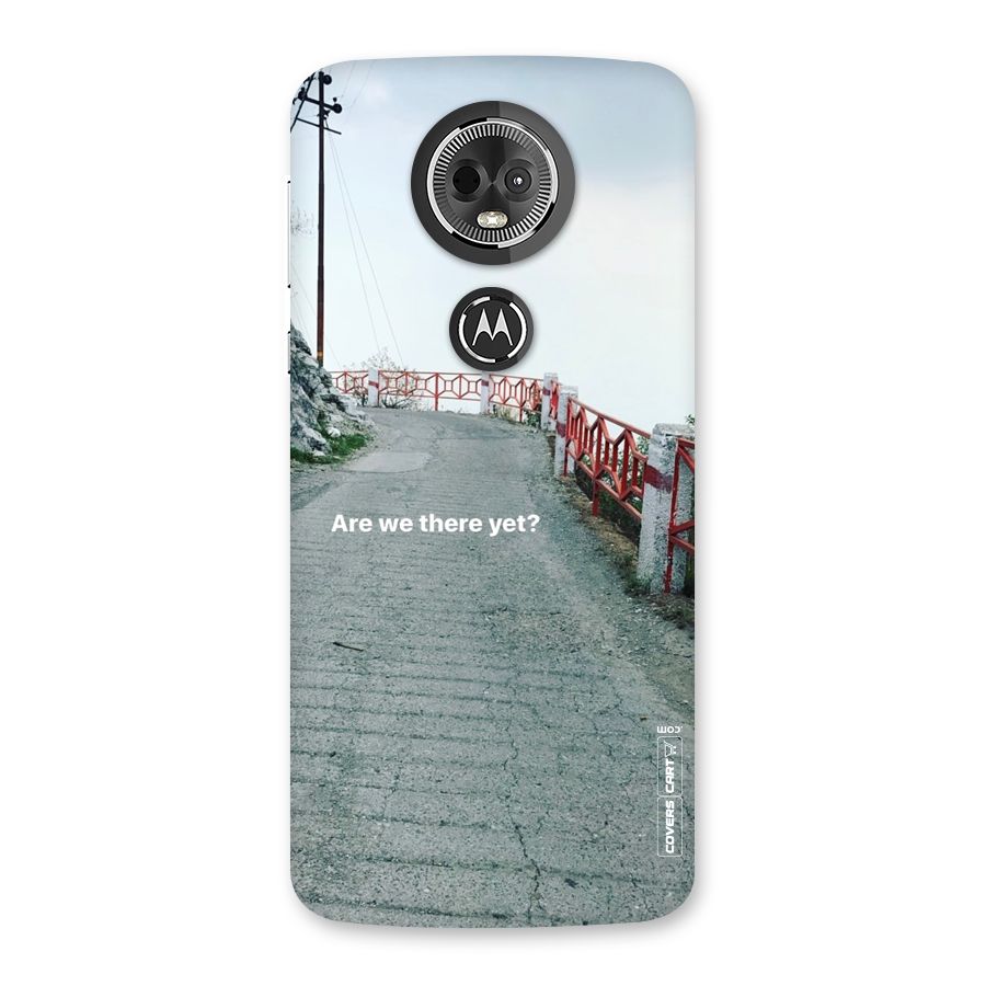 Are We There Yet Back Case for Moto E5 Plus