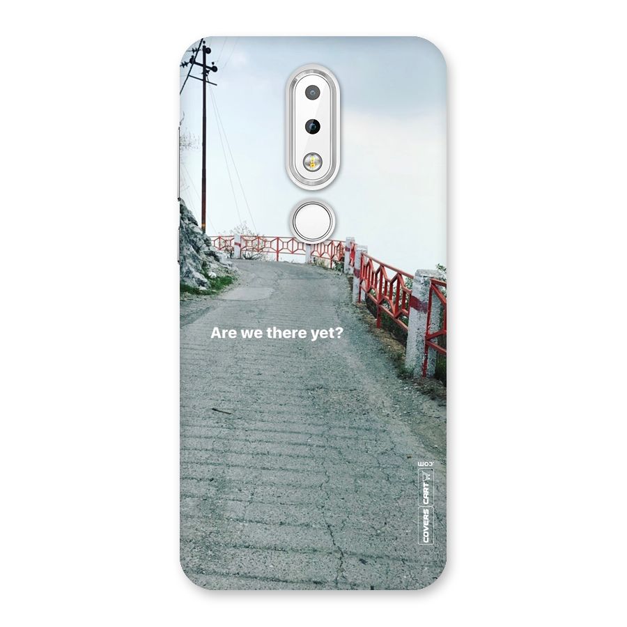 Are We There Yet Back Case for Nokia 6.1 Plus
