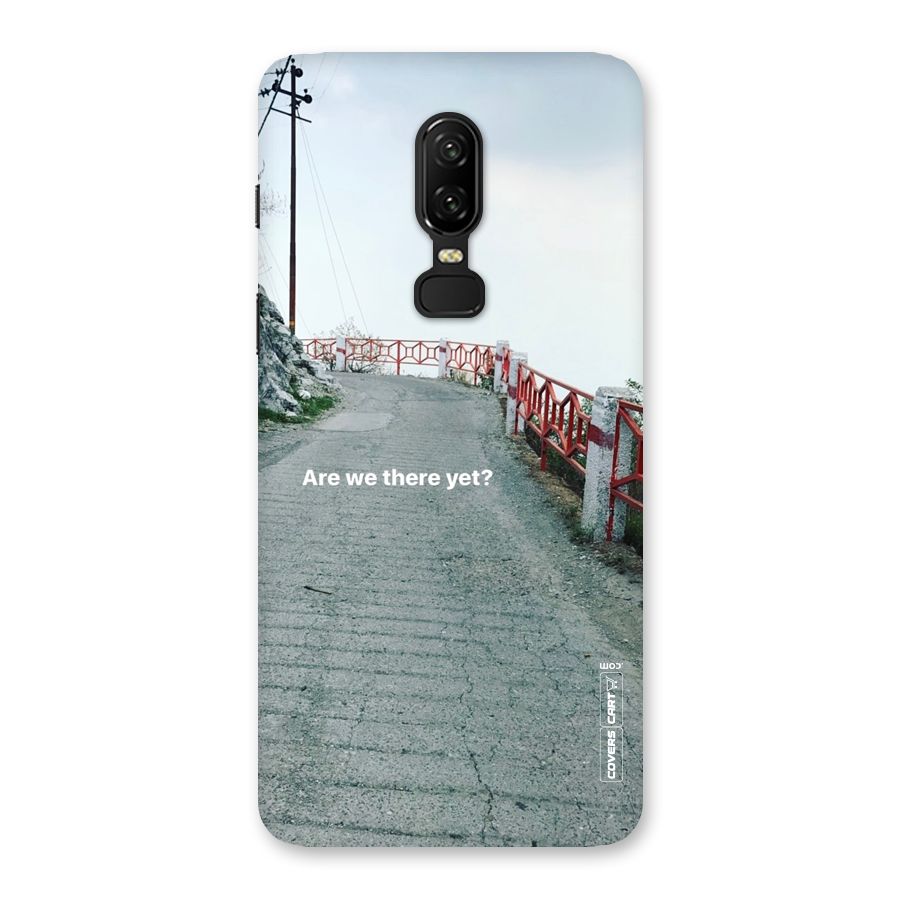 Are We There Yet Back Case for OnePlus 6