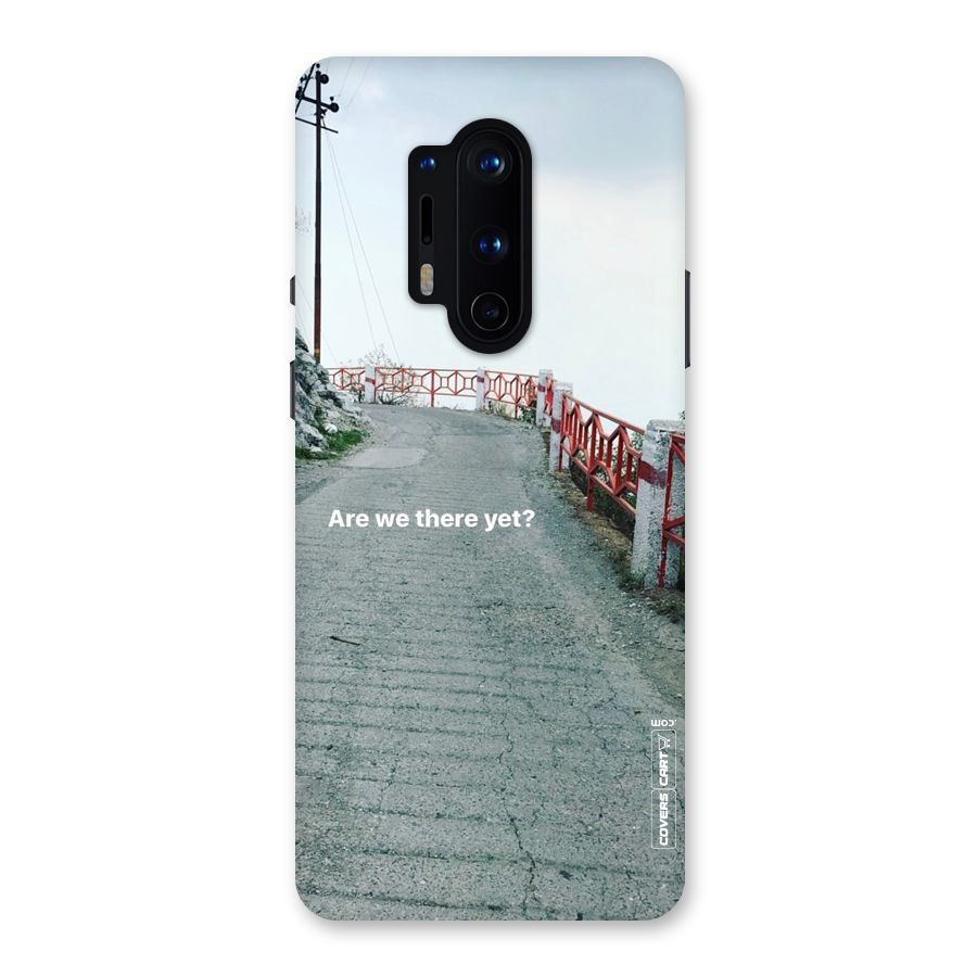 Are We There Yet Back Case for OnePlus 8 Pro