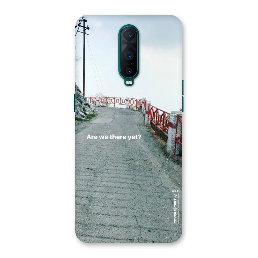 Are We There Yet Back Case for Oppo R17 Pro