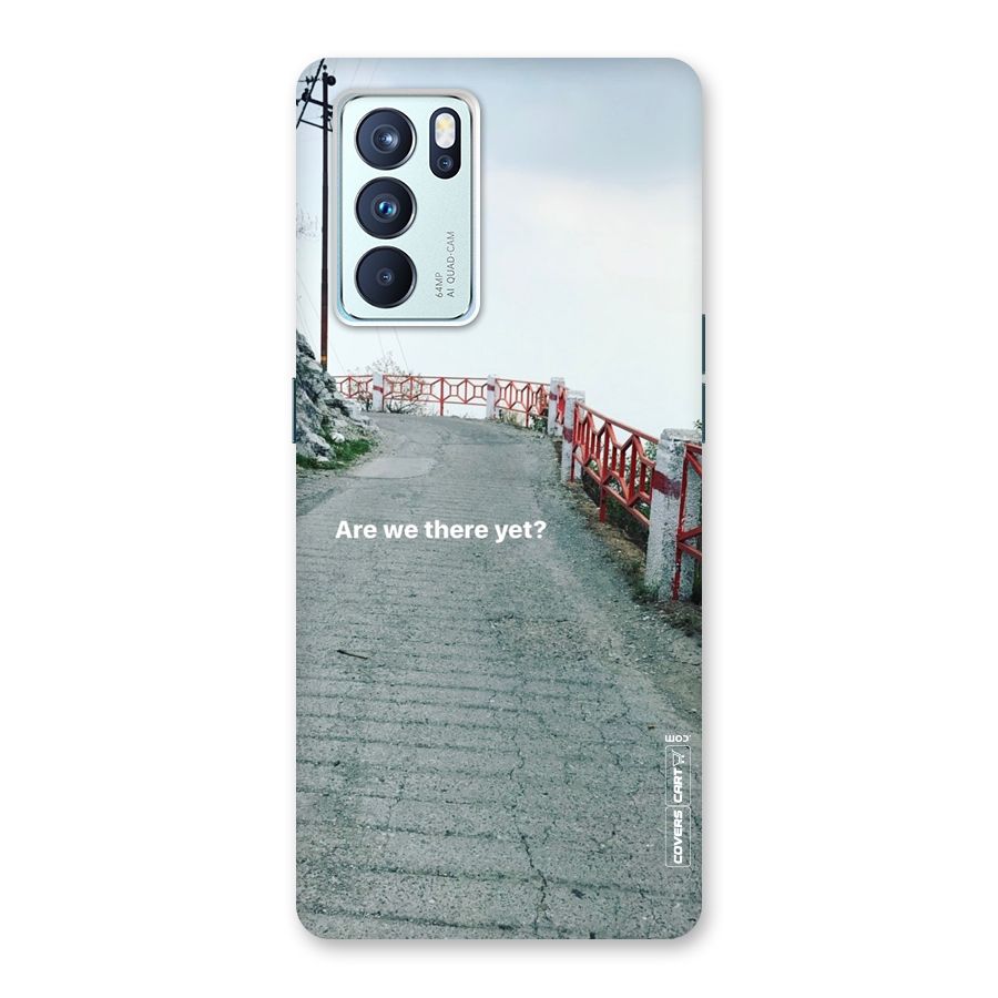 Are We There Yet Back Case for Oppo Reno6 Pro 5G