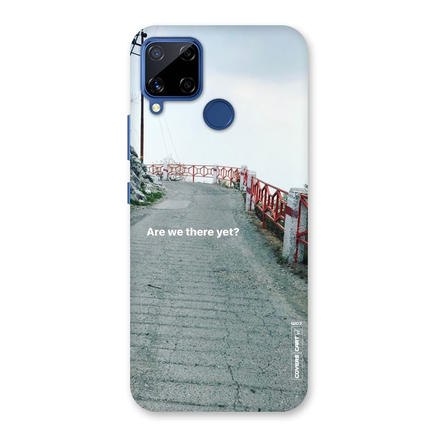 Are We There Yet Back Case for Realme C15