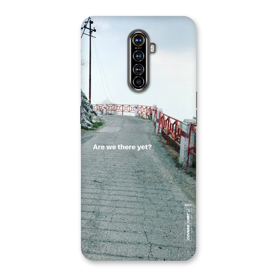 Are We There Yet Back Case for Realme X2 Pro