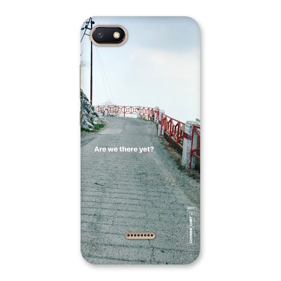 Are We There Yet Back Case for Redmi 6A