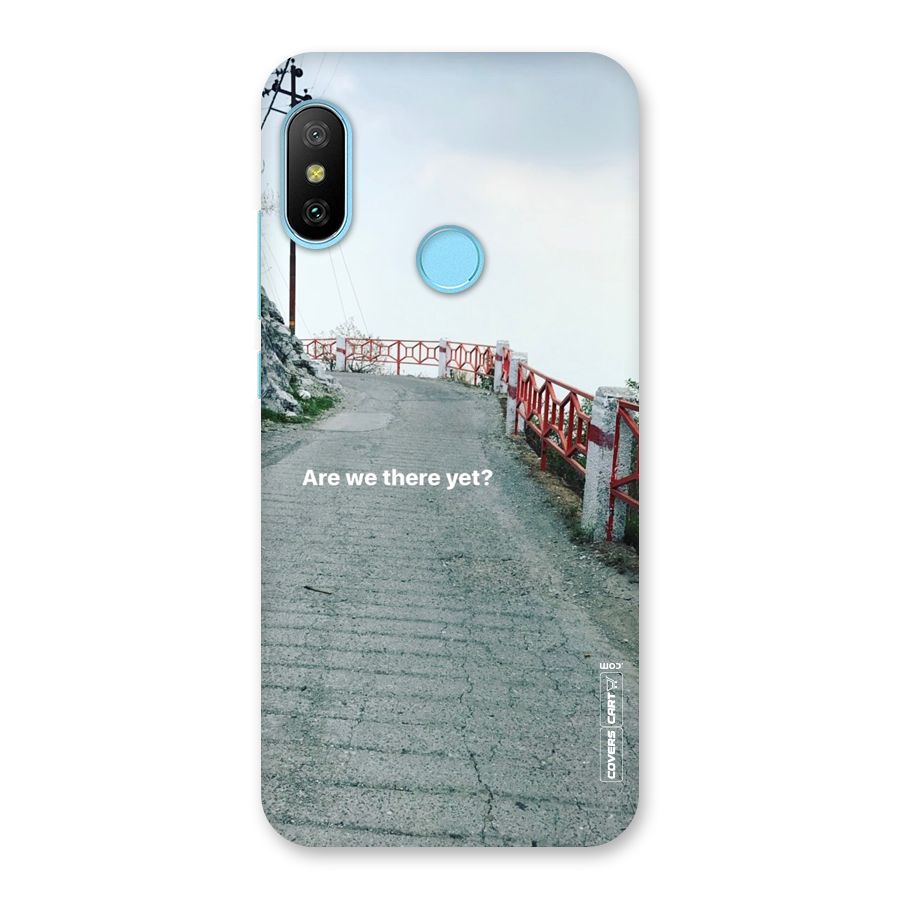 Are We There Yet Back Case for Redmi 6 Pro