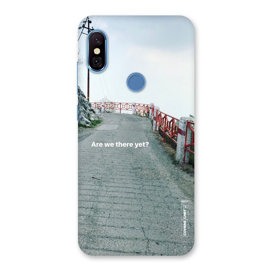 Are We There Yet Back Case for Redmi Note 6 Pro