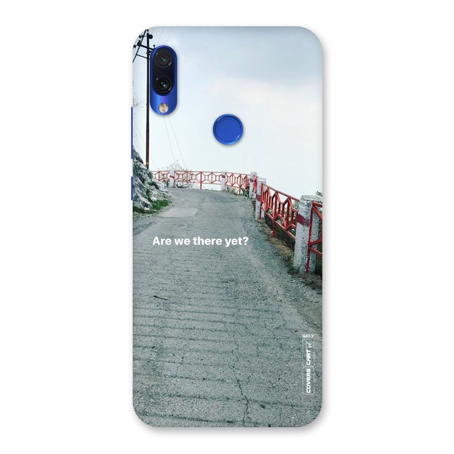 Are We There Yet Back Case for Redmi Note 7
