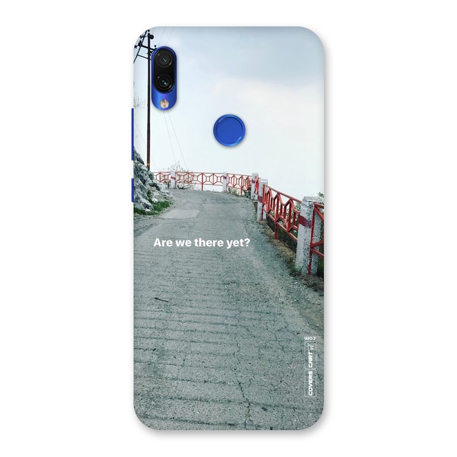Are We There Yet Back Case for Redmi Note 7S