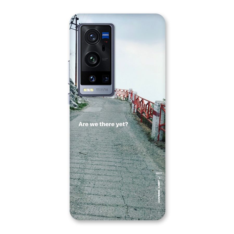 Are We There Yet Back Case for Vivo X60 Pro Plus