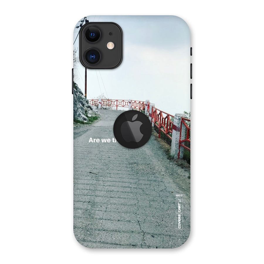 Are We There Yet Back Case for iPhone 11 Logo Cut