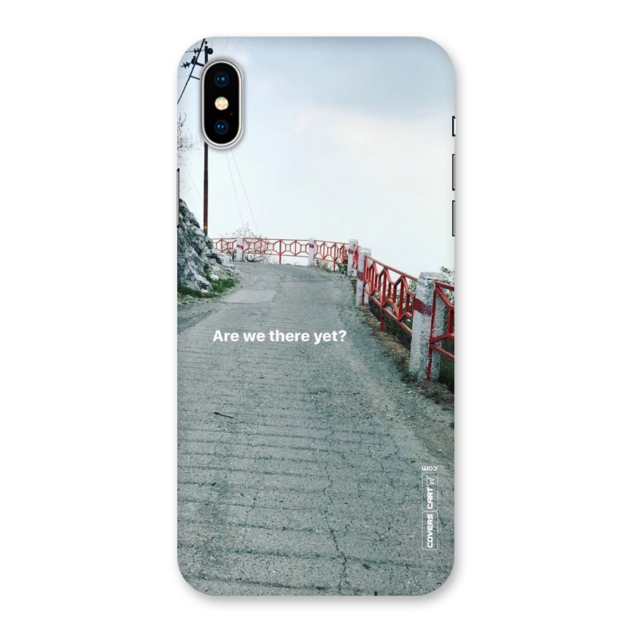 Are We There Yet Back Case for iPhone XS