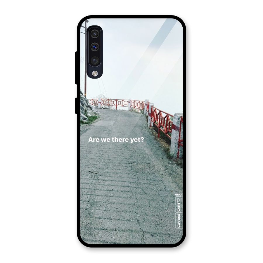 Are We There Yet Glass Back Case for Galaxy A50
