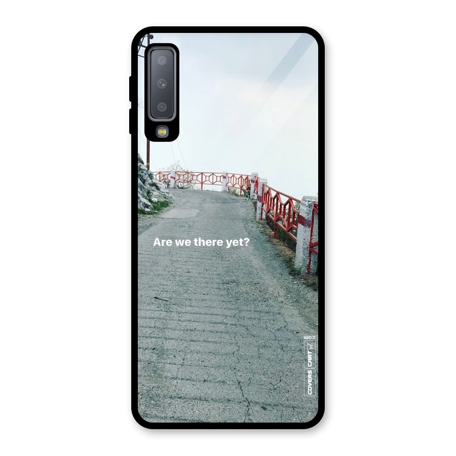 Are We There Yet Glass Back Case for Galaxy A7 (2018)