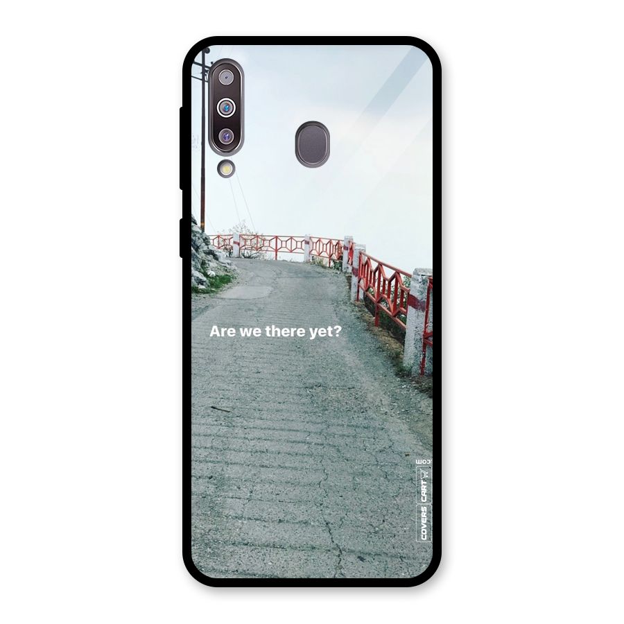 Are We There Yet Glass Back Case for Galaxy M30