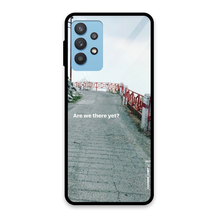 Are We There Yet Glass Back Case for Galaxy M32 5G