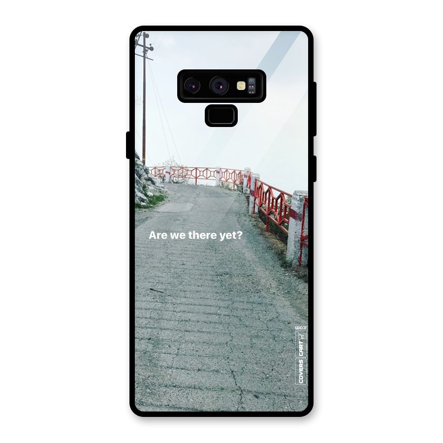 Are We There Yet Glass Back Case for Galaxy Note 9