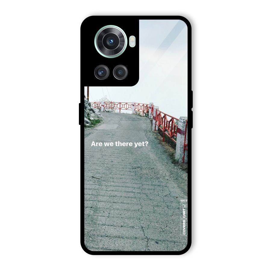 Are We There Yet Glass Back Case for OnePlus 10R