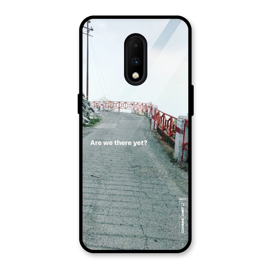 Are We There Yet Glass Back Case for OnePlus 7