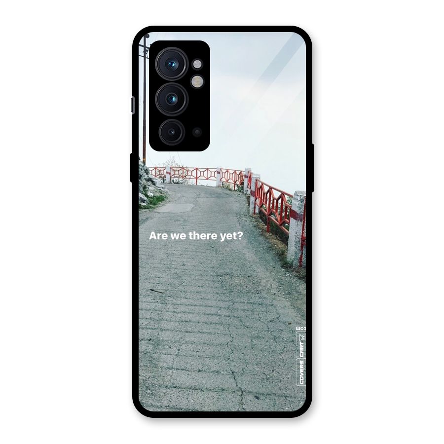 Are We There Yet Glass Back Case for OnePlus 9RT 5G