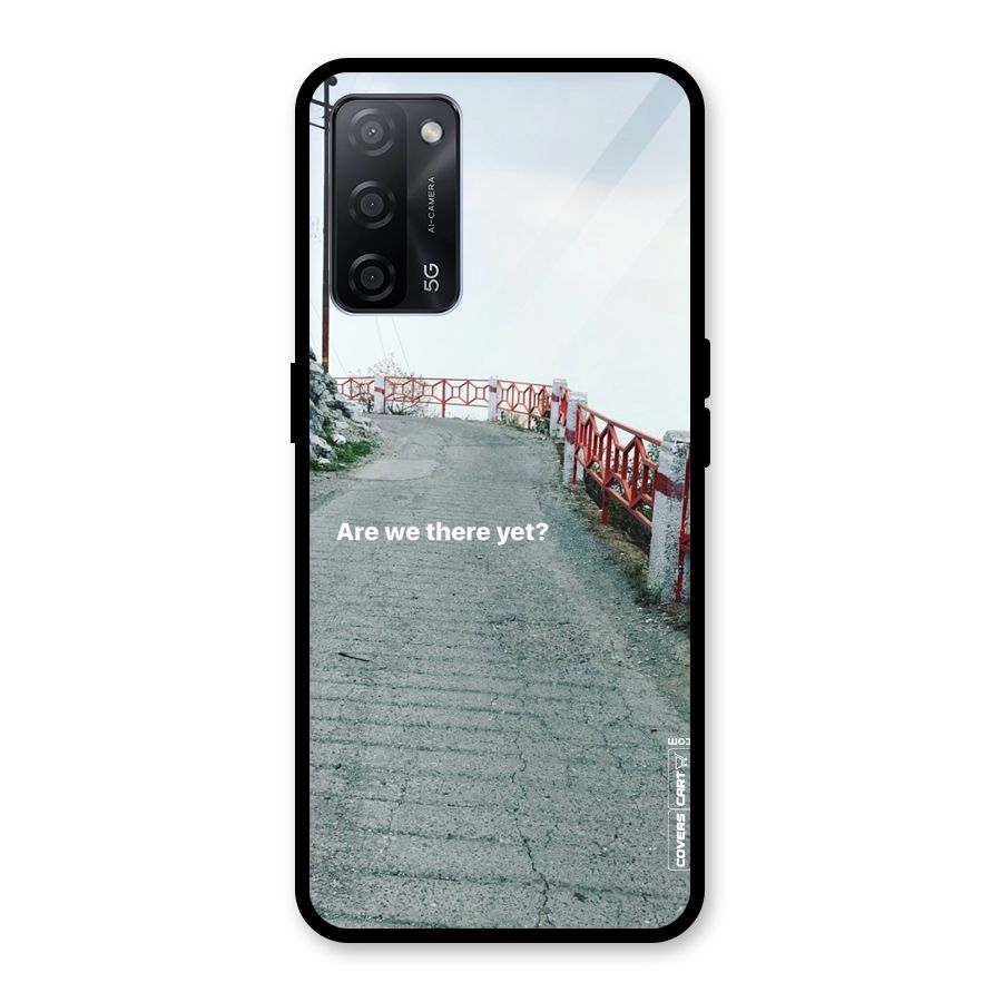 Are We There Yet Glass Back Case for Oppo A53s 5G