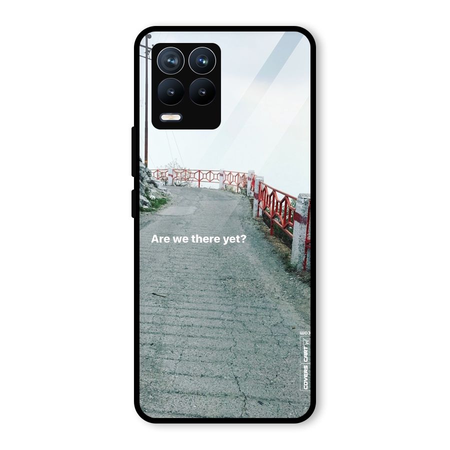 Are We There Yet Glass Back Case for Realme 8 Pro