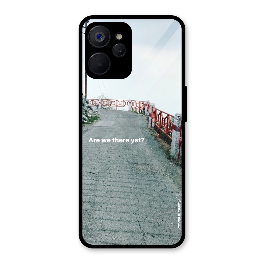 Are We There Yet Glass Back Case for Realme 9i 5G