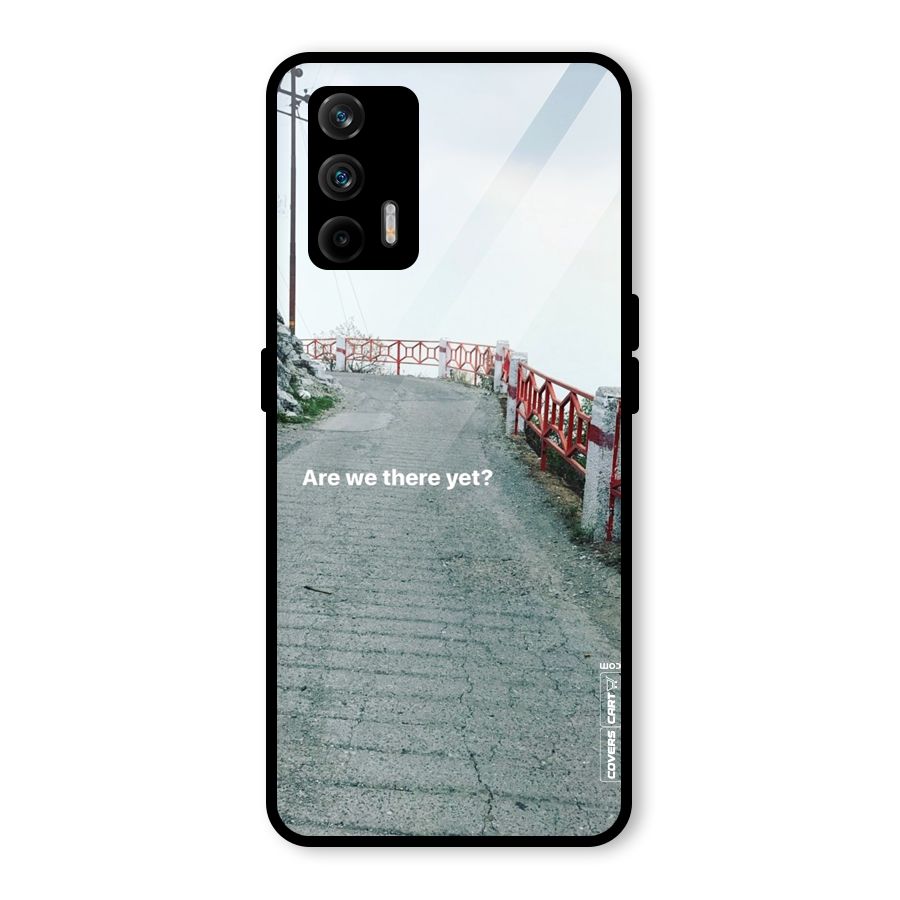 Are We There Yet Glass Back Case for Realme GT 5G