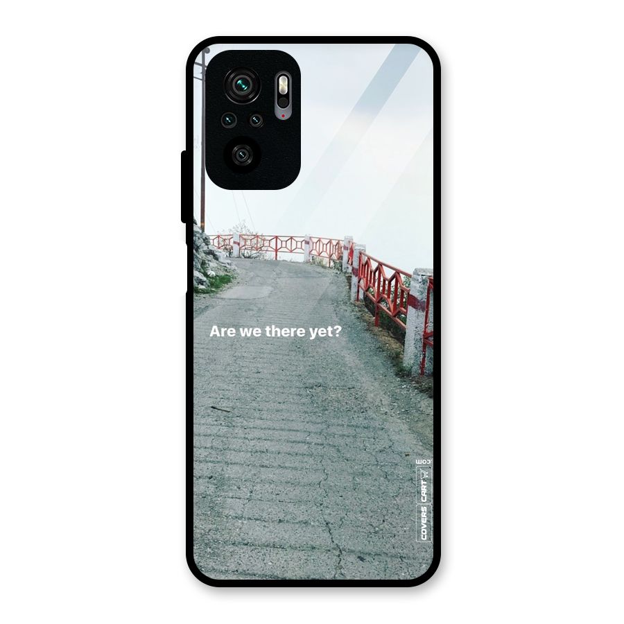 Are We There Yet Glass Back Case for Redmi Note 10S