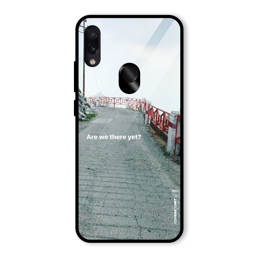 Are We There Yet Glass Back Case for Redmi Note 7