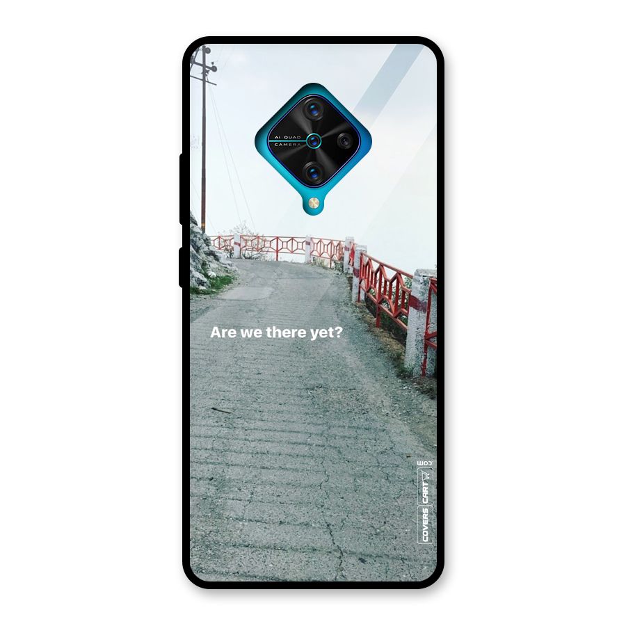 Are We There Yet Glass Back Case for Vivo S1 Pro