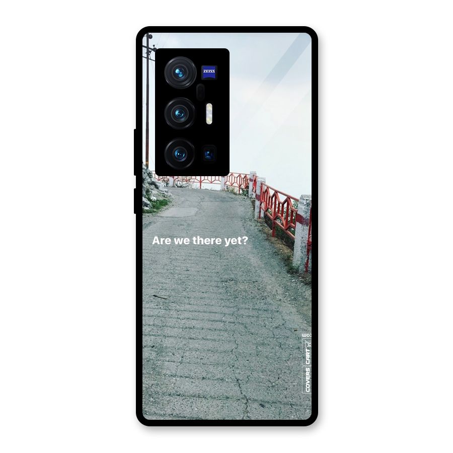 Are We There Yet Glass Back Case for Vivo X70 Pro Plus