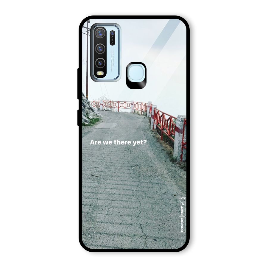 Are We There Yet Glass Back Case for Vivo Y30