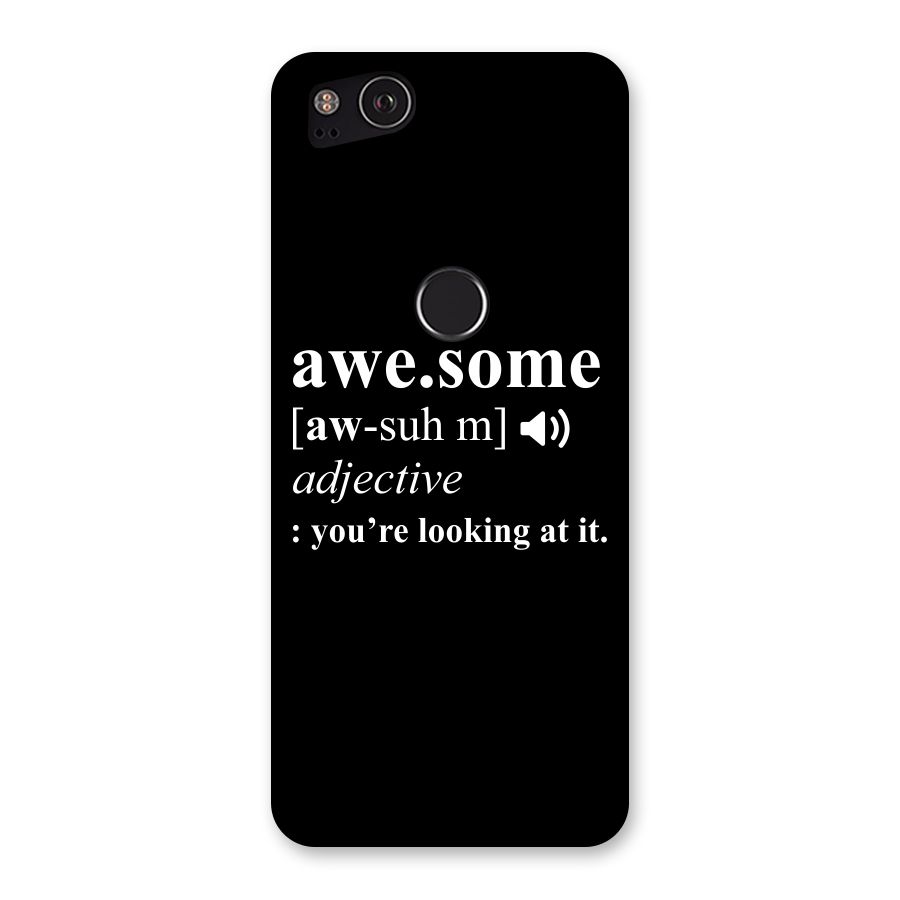 Awesome Looking at it Back Case for Google Pixel 2
