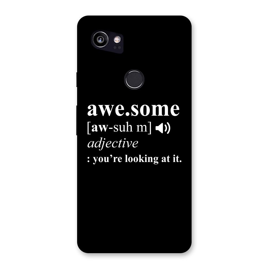 Awesome Looking at it Back Case for Google Pixel 2 XL